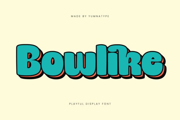 Bowlike: A Playful Display Font