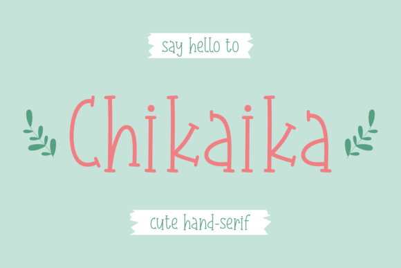 Chikaika: A Playful Serif Font