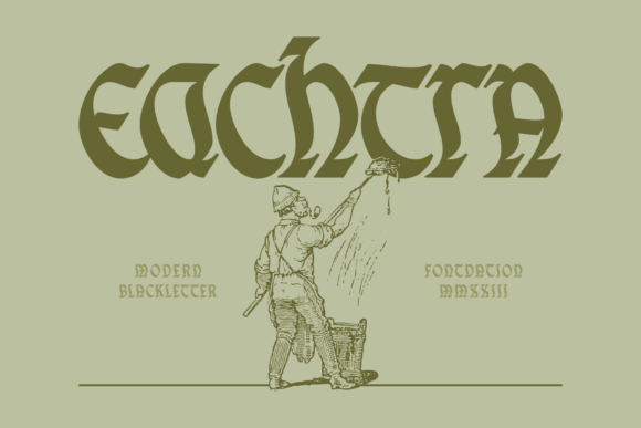 Eachtra: A Blackletter Font with Celtic Soul